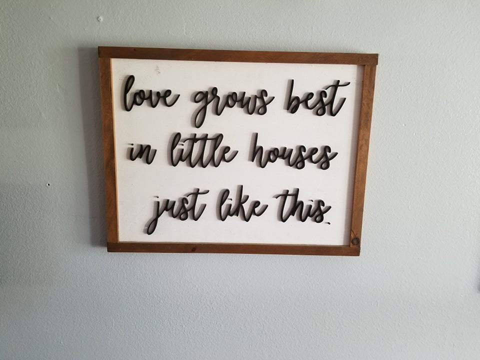 Love Grows Best In Little Houses Just Like This, House Warming, 3D Raised Sign, Wood, Shabby Chic, Primitive Sign,Framed,