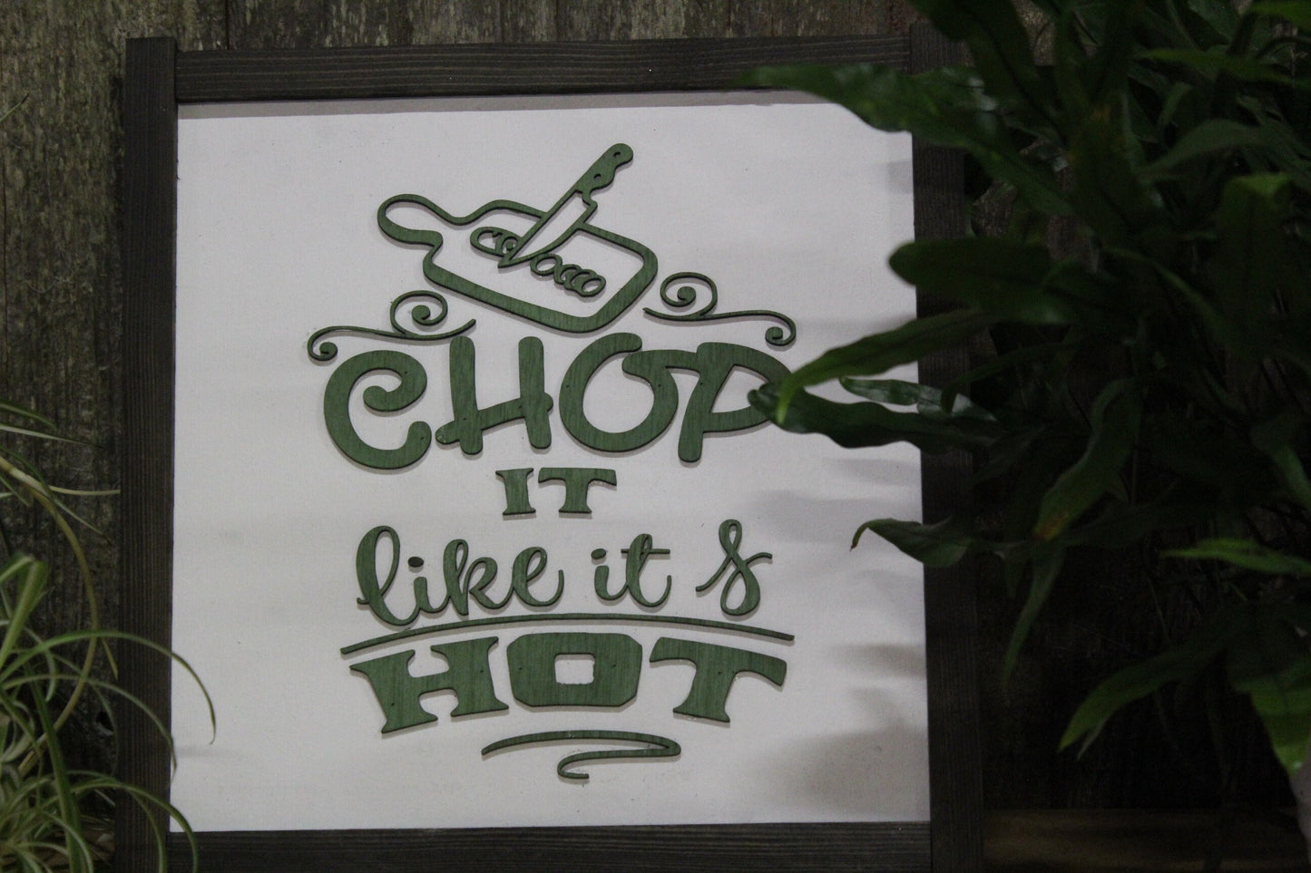 Chop It Like Its Hot Kitchen Cooking Chef Fun Wall Decor Sign Chopping Board Primitive County Rustic Gift Warm Funny Handmade Dishes