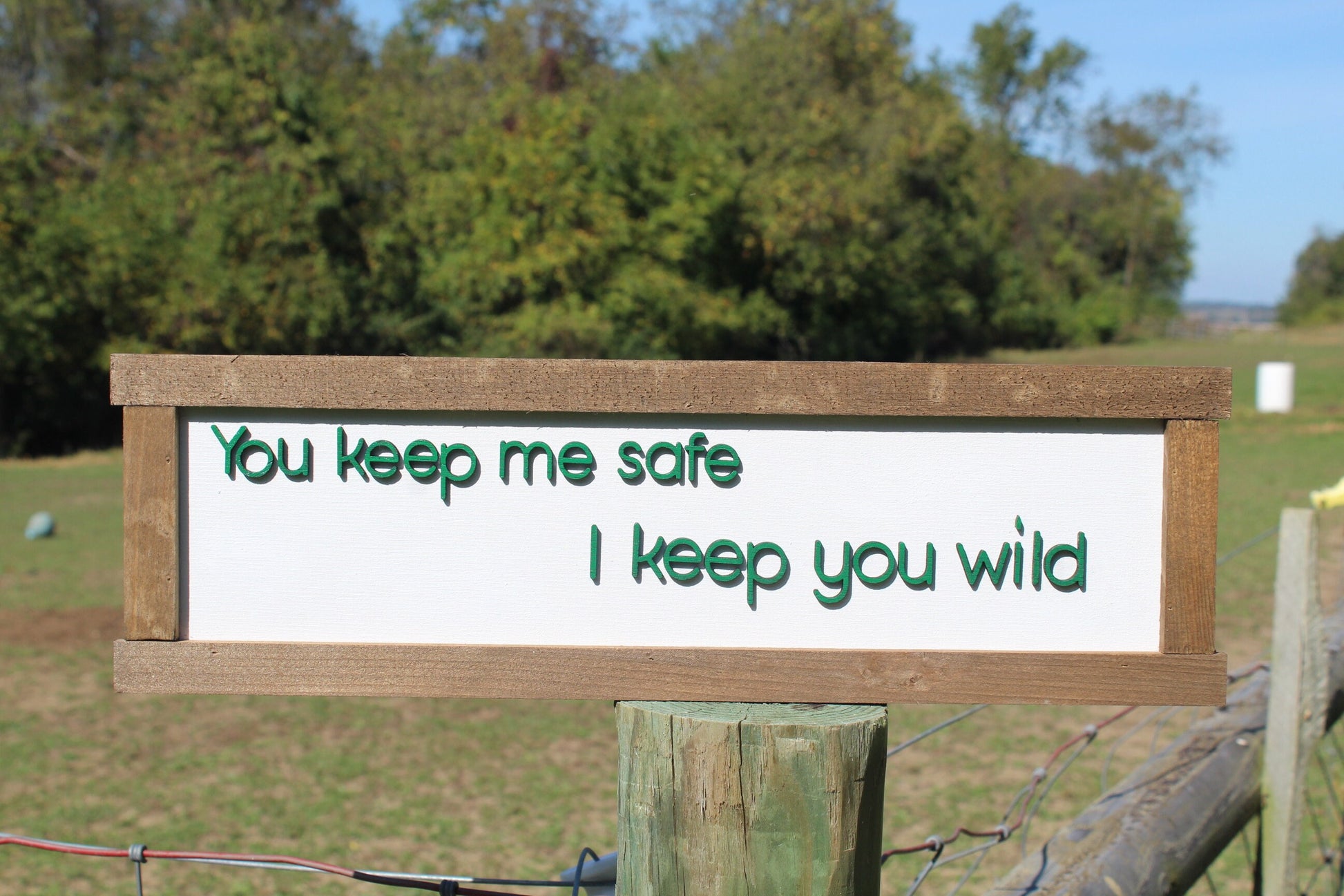You Keep Me Safe Wood Sign 3D Raised Text Gift I Keep You Wild Wildside On The Safe Side Cute Kids Couples Rustic Handmade Farmhouse Sign