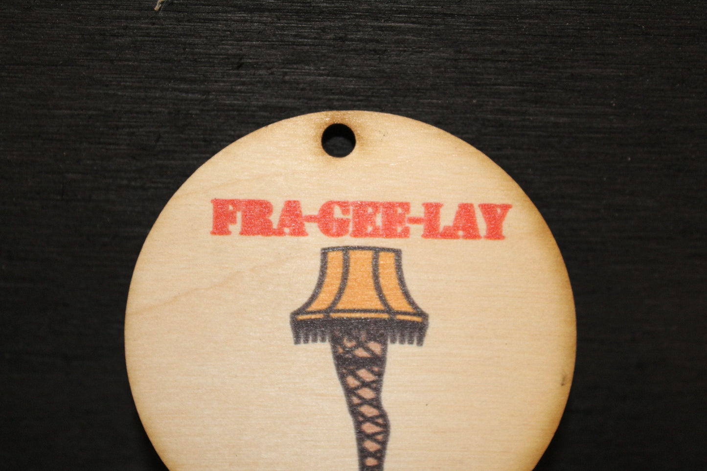 Fragile Leg Lamp Wood Slice UV Printed Wooden Christmas Ornament 3 Inch Round Circle Tree Vintage Movie Fra Gee Lay
