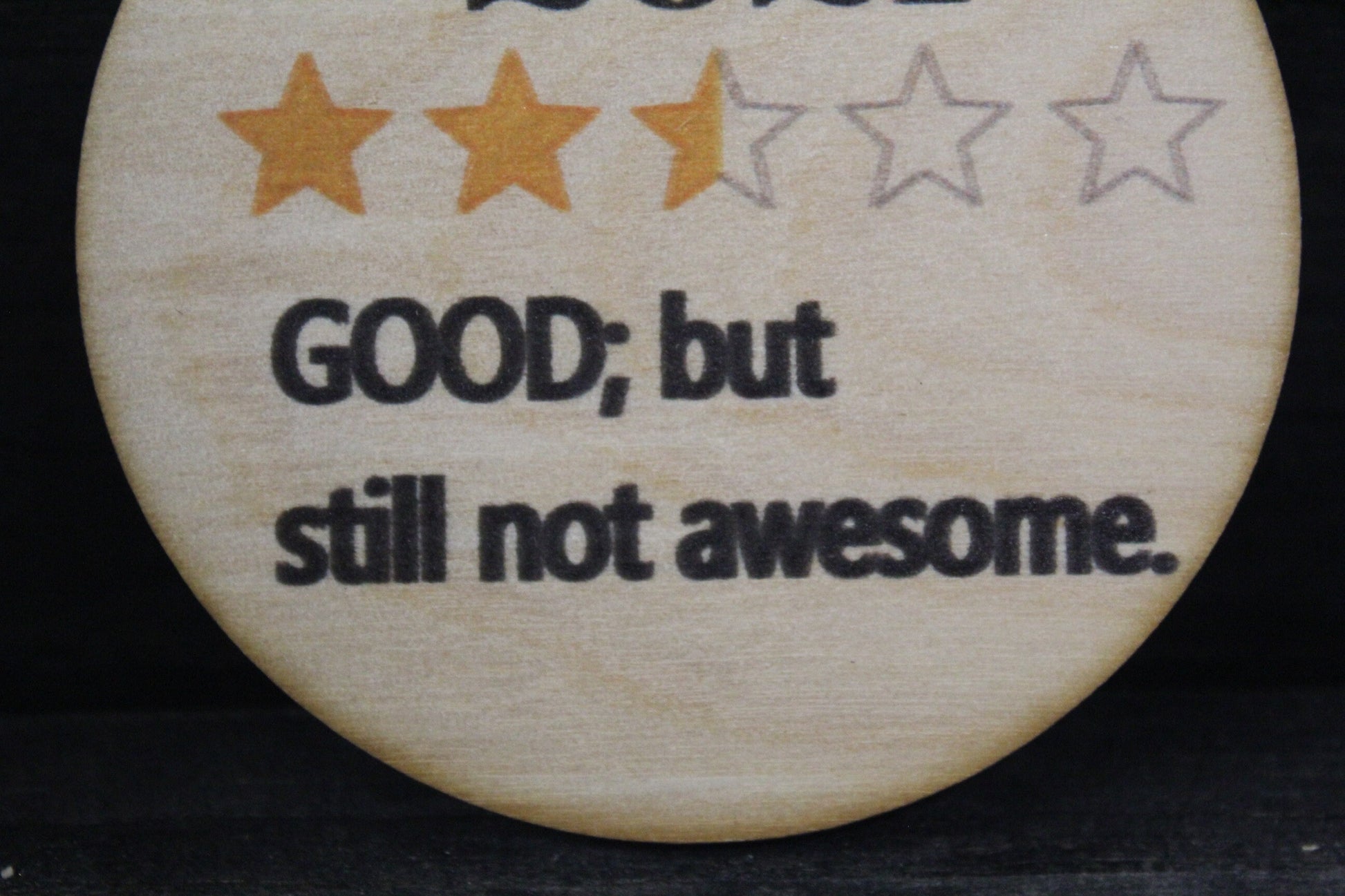 2021 Good But Still Not Awesome Star Rating Ornament Holiday New Year Funny Gift KeyChain Joke Woodslice
