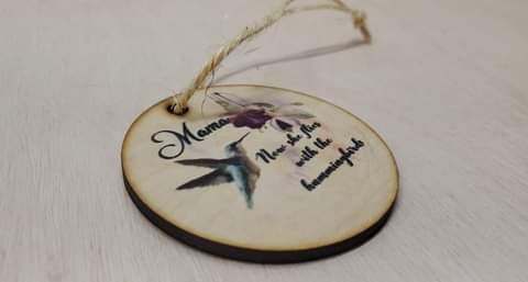 Mama Christmas Ornament Wood Slice Hummingbird Memorial Keepsake In Remembrance Keychain Now She Flies Wood Circle Sign Gift