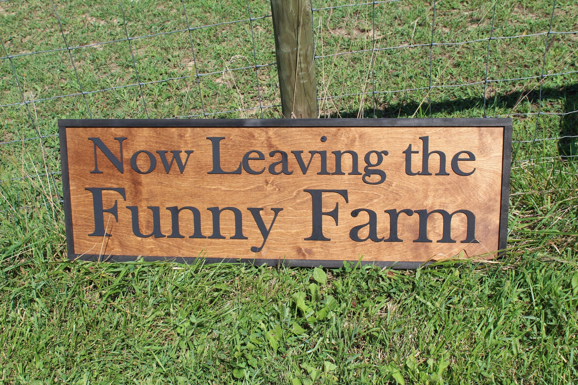 Extra-Large Custom-Built Wood Sign Now Leaving Funny Farm Homestead Ranch Exit American Business Logo Laser Cut Out 3D Footstepsinthepast