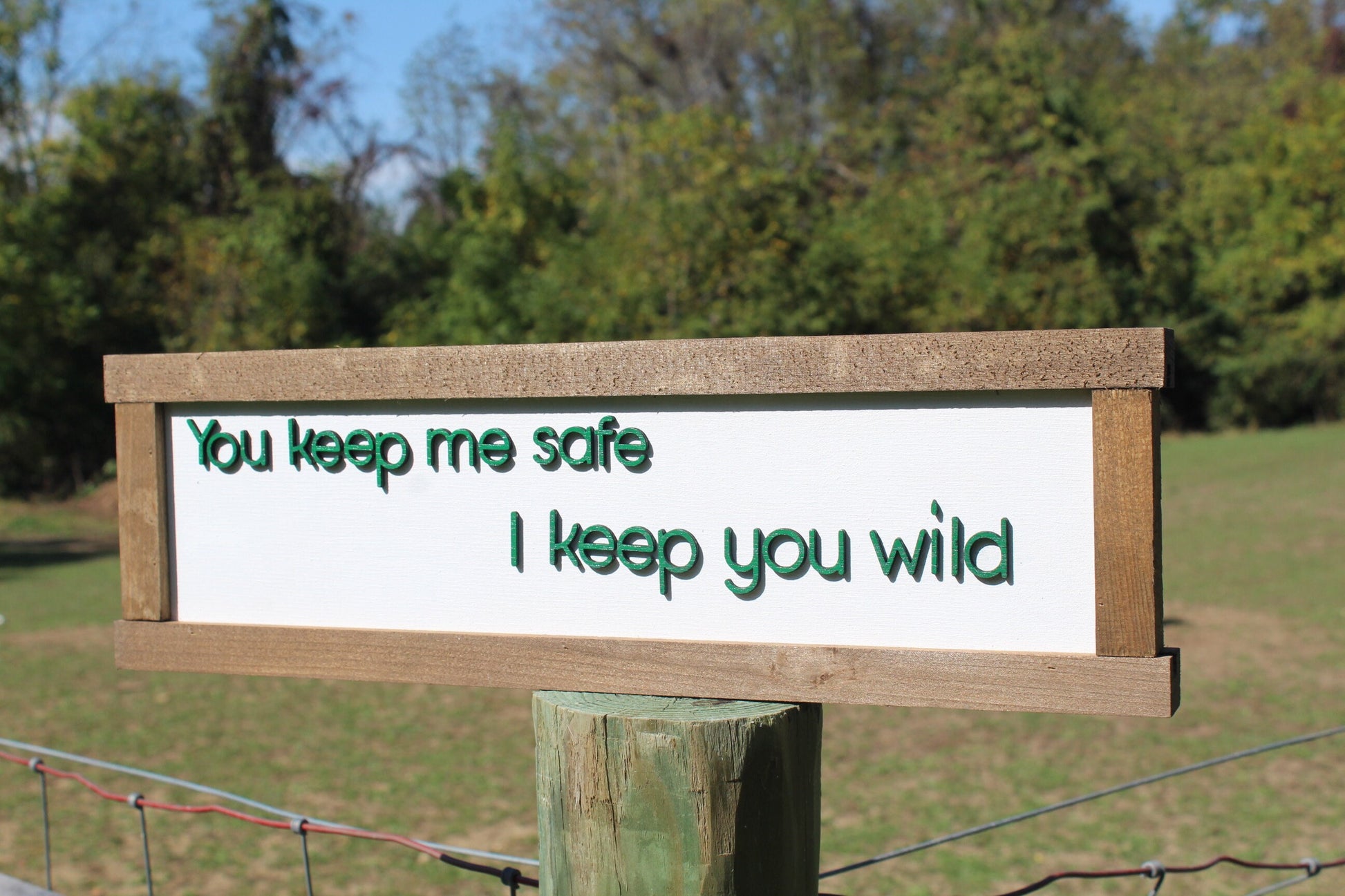 You Keep Me Safe Wood Sign 3D Raised Text Gift I Keep You Wild Wildside On The Safe Side Cute Kids Couples Rustic Handmade Farmhouse Sign