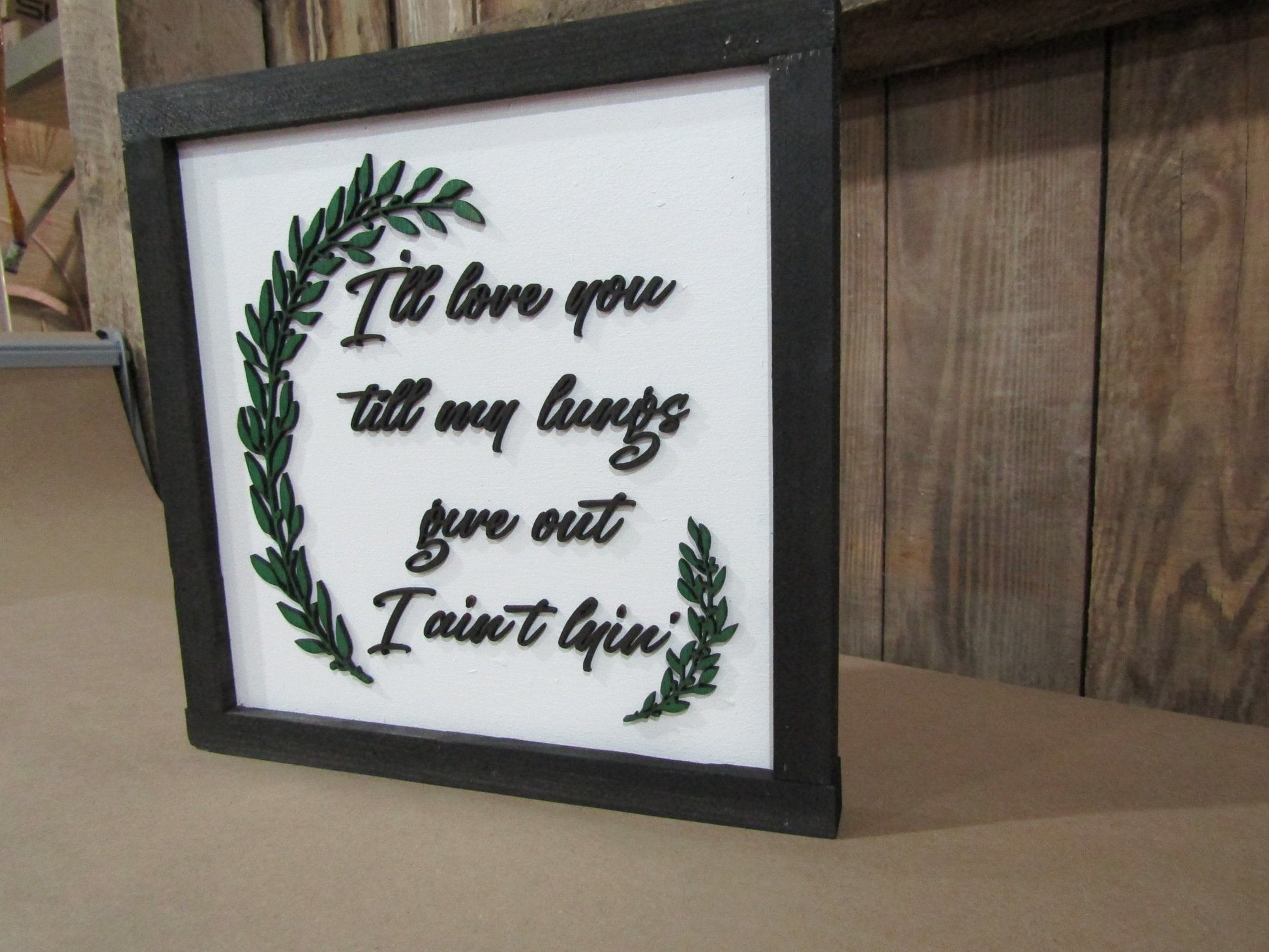 Wooden I Aint Lying Sign Ill Love You Till My Lungs Give Out 3D Raised Handmade Framed Decor Foliage Signage Couples Newly Weds Wedding Gift