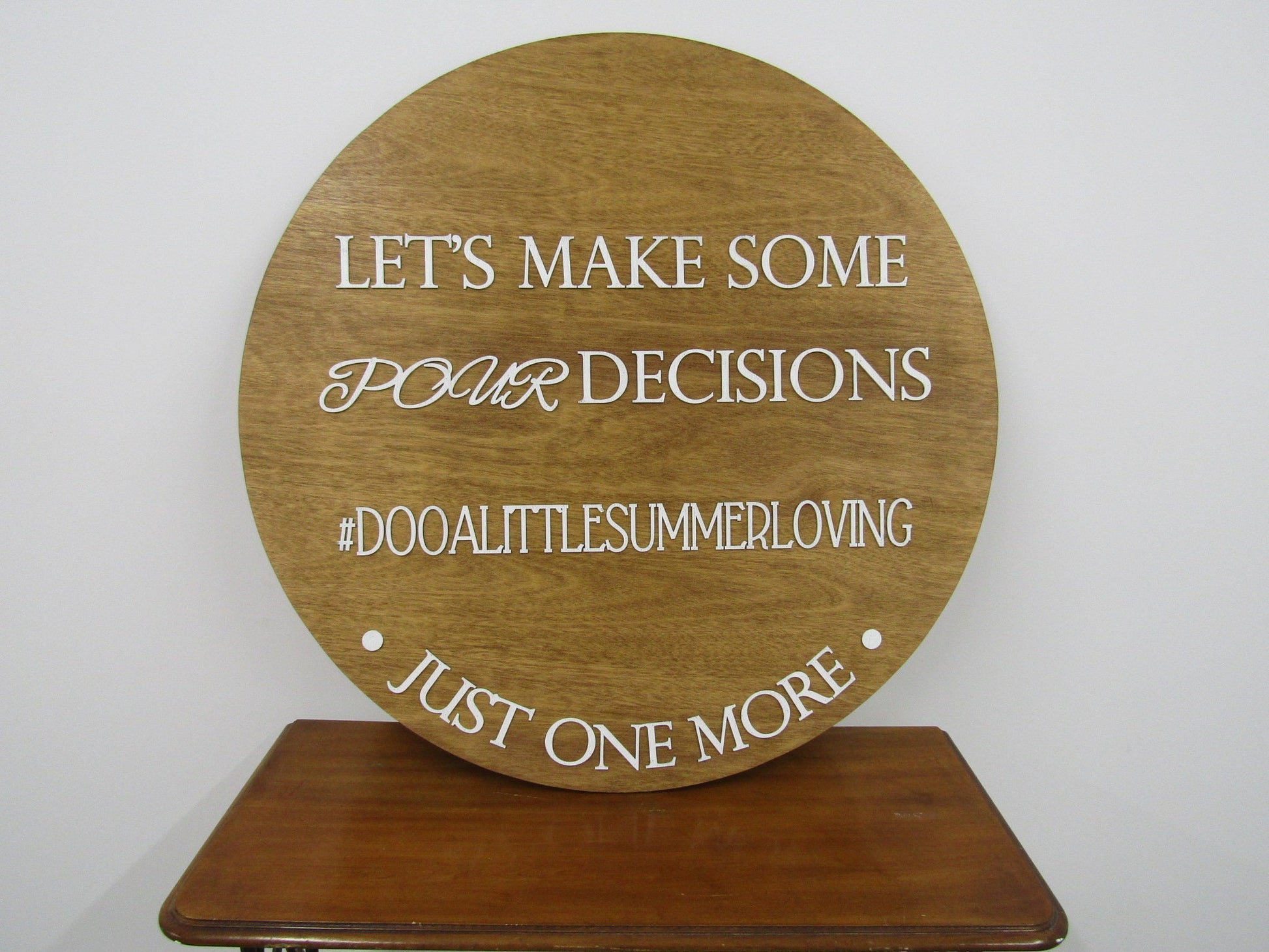 Lets Make Some Pour Decisions Wood Sign Wine Whiskey Alcohol Bar Sign Fun Summer Custom Wood Signage Personalized Raised Text 3D Handmade