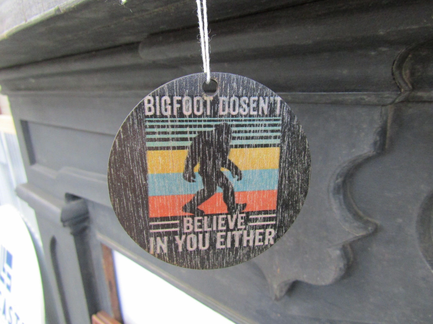 Sasquatch Bigfoot Doesnt Believe In You Set Of 6 Ornaments Wooden Printed Color Keychain Car Mirror Retro Hiking Hide and Seek Champion Myth