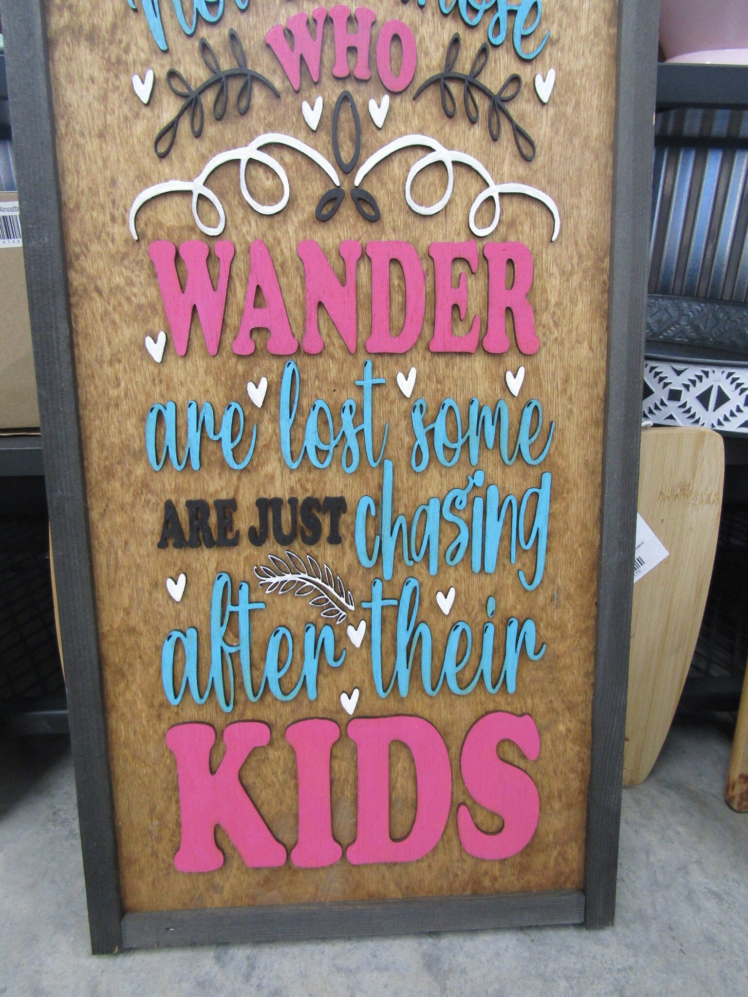 Chasing Kids Not All Who Wander Not Lost Cute Mom Sign Daycare Babysitter Gift for Her Handmade Decor Wooden Sign Children Mother Wild 3D