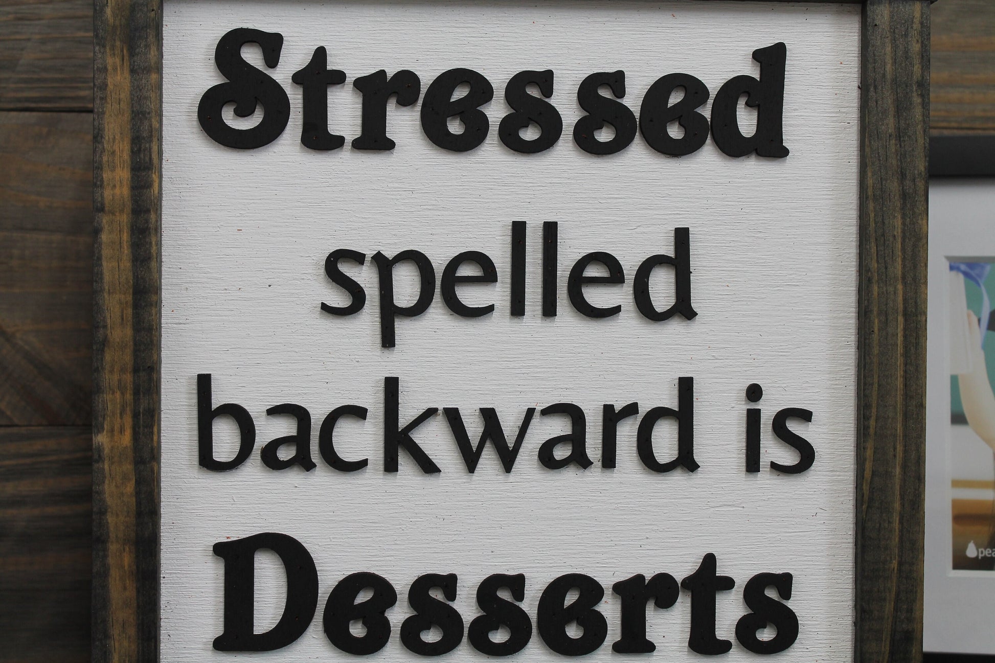 Stressed Humor Desserts Spelled Backwards Funny Bakery Baking Foodie Handmade Decor Home Decor Kitchen Wooden Raised Sign Lifted Framed
