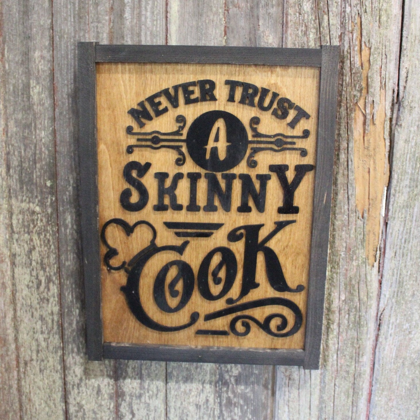 Funny Kitchen Sign Never Trust a Skinny Cook Chief Décor Decoration Wall Art Farmhouse Rustic Primitive Eat Dinner Raised Text Gift Baker