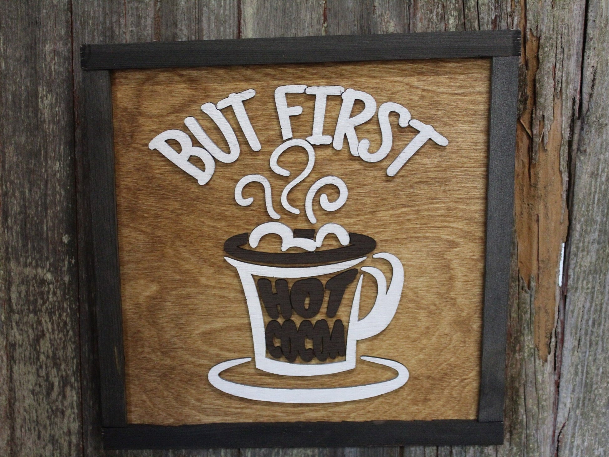 But First Hot Cocoa Winter Wall Decoration Country Primitive Coffee Cup Frame Kitchen Sign Mug Rustic Décor Gift Warm Chocolate Milk Xmas
