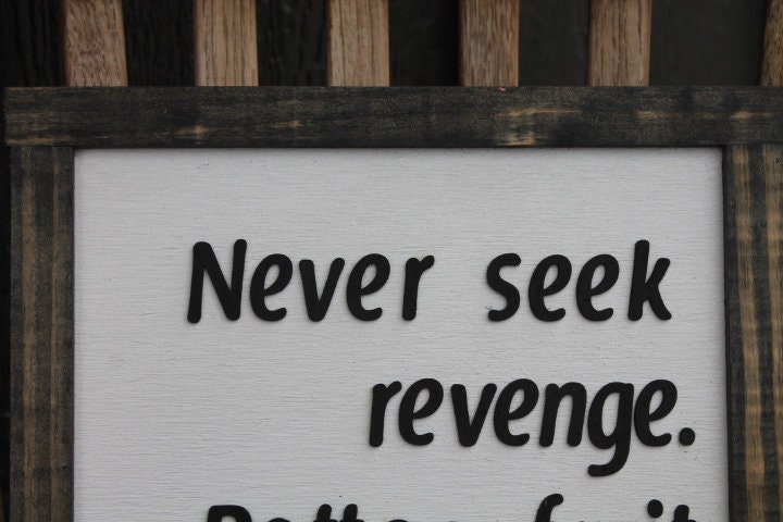 Rotten Fruit Never Seek Revenge Advice Useful Happy Life Healing Quote Fall Inspirational Rustic Wood Sign 3D Lettering Framed Decor
