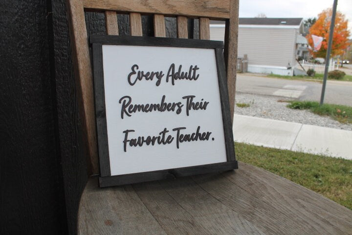 Favorite Teacher Remembers Thankful Teacher life Impact Gift Appreciation Square School Education Rustic Wood Sign 3D Lettering Framed Decor