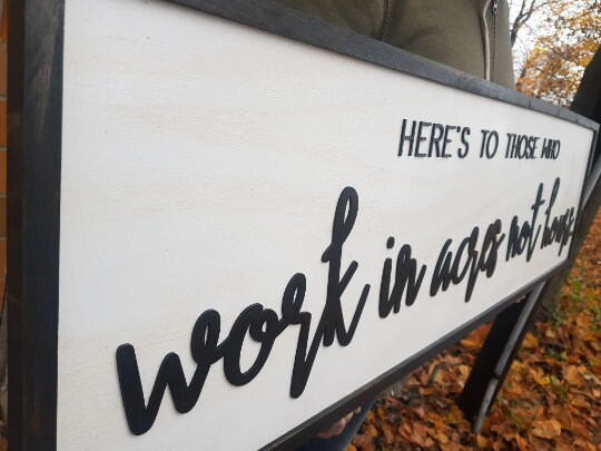 Farmer Gift Hard Work Work in Acres Not Hours Farmer Sign Ranch Country Rancher Over-sized Rustic Wood Raised Text