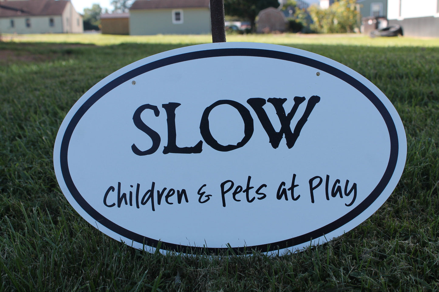 Slow Kids and Pets At Play Road Sign Street Sign Motorist Home Mailbox Outdoors Textured Neighborhood Watch Oval PVC Weatherproof