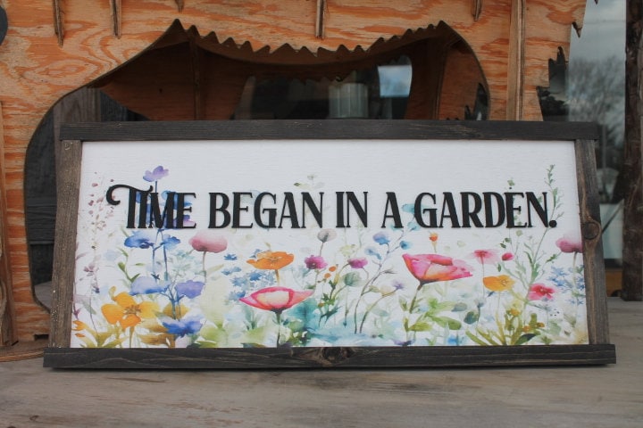 Garden Spring Decor Time Began in a garden Floral Colorful Bright Inspiring Uplifting Text 3D Raised Text Wall Decoration Primitive Rustic