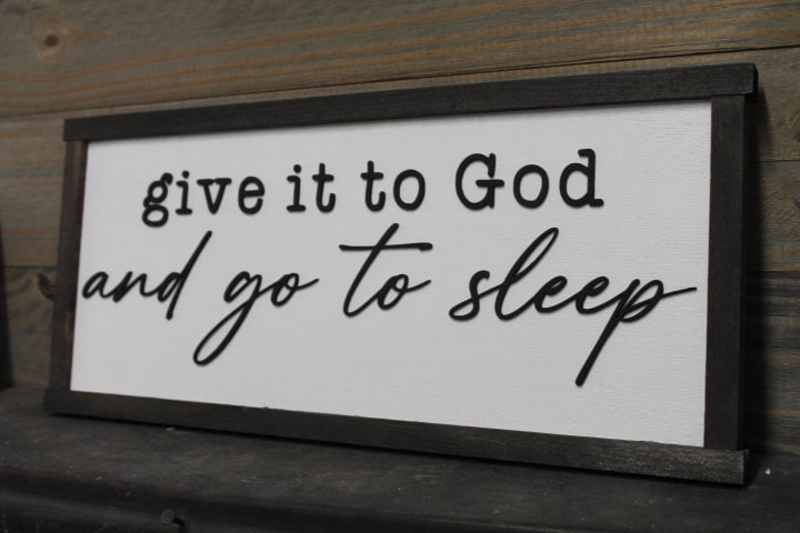 Give it to God and go to sleep Christian Cross Jesus Biblical Home Decor prayer 3D Handmade Wall Art Inspirational Raised Wooden Sign