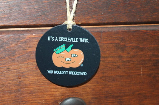 Its a Circleville Thing Winky Pumpkin Show Hometown Small Town Decor Gift Tree Decor Orange Ornament Decoration Uv Printed Holidays